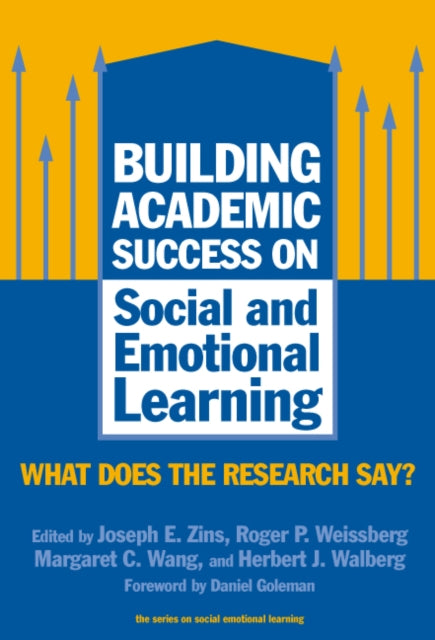 Building Academic Success on Social and Emotional Learning