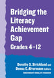 Book cover of: Bridging the Literacy Achievement Gap, Grades 4-12
