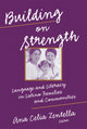Book cover of: Building on Strength. By: Ana Celia Zentella
