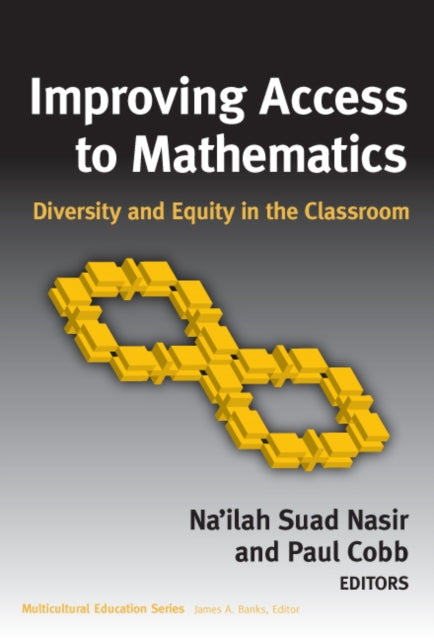 Book cover of: Improving Access to Mathematics. By: Na'ilah Suad Nasir