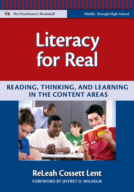 Book cover of: Literacy for Real. By: ReLeah Cossett Lent
