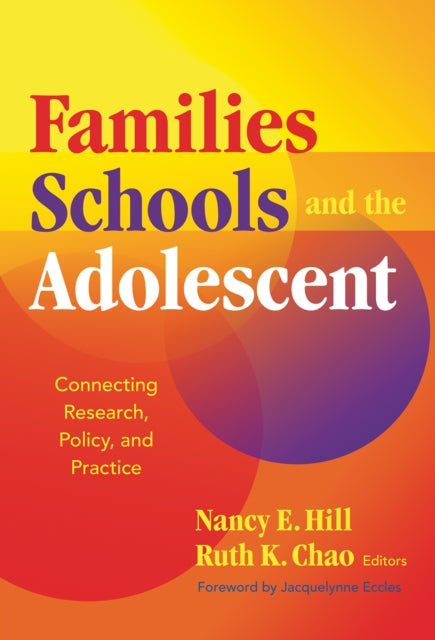 Book cover of: Families, Schools, and the Adolescent