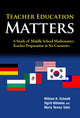 Book cover of: Teacher Education Matters. By: Schmidt, William H.