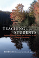 Book cover of: Teaching for the Students. By: Bob Fecho