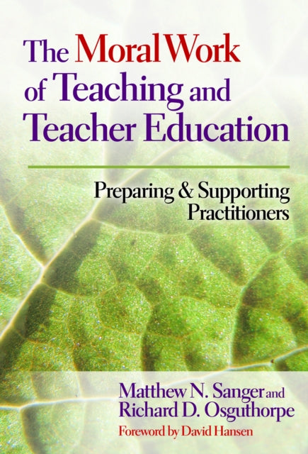 Book cover of: Moral Work of Teaching and Teacher Education