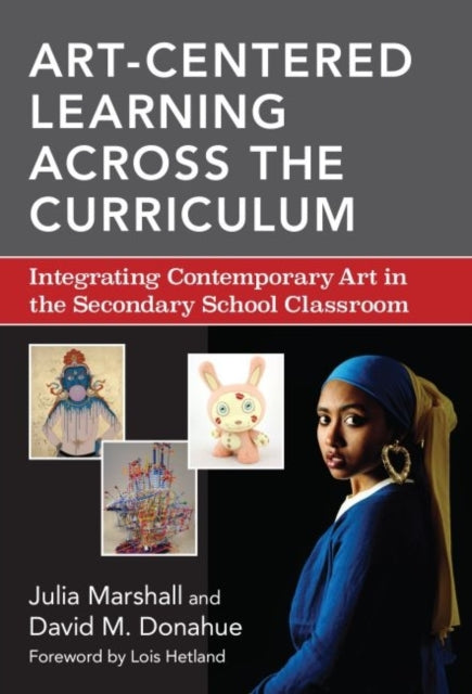 Book cover of: Art-Centered Learning Across the Curriculum