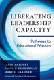 Book cover of: Liberating Leadership Capacity. By: Diane P. Zimmerman