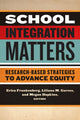 Book cover of: School Integration Matters