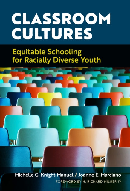 Book cover of: Classroom Cultures. By: Michelle G. Knight-Manuel
