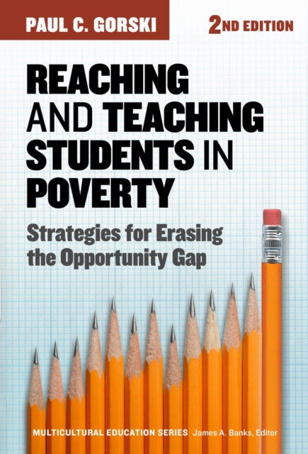 Book cover of: Reaching and Teaching Students in Poverty. By: Paul C. Gorski