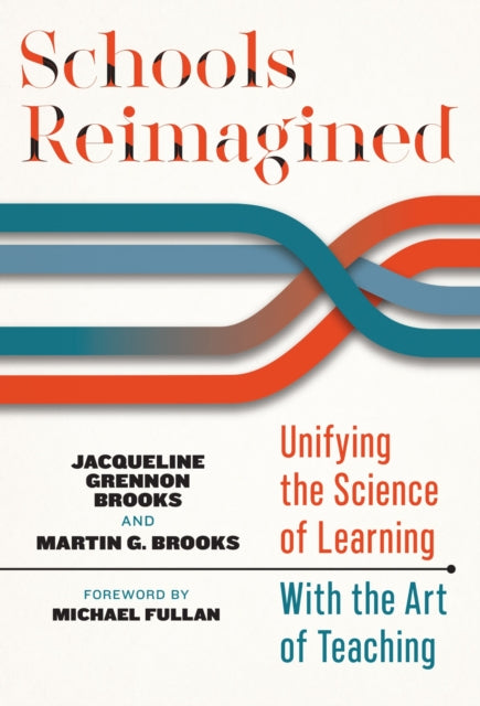 Book cover of: Schools Reimagined. By: Jacqueline Grennon Brooks