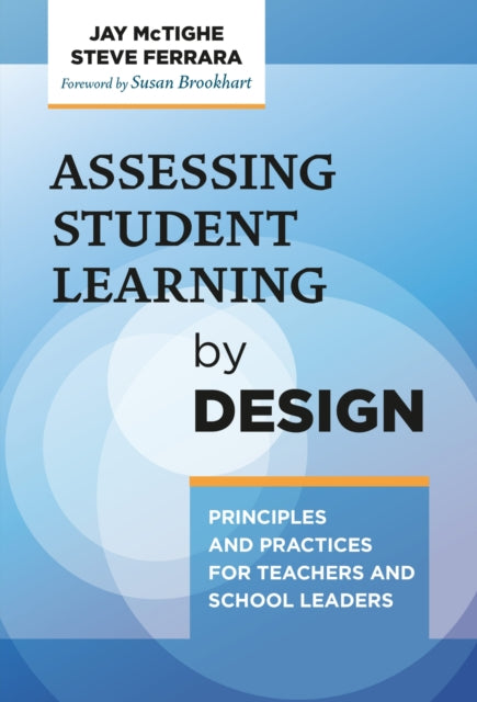 Book cover of: Assessing Student Learning by Design. By: Jay McTighe