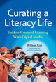 Book cover of: Curating a Literacy Life. By: William Kist