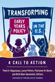 Book cover of: Transforming Early Years Policy in the U.S.. By: Mark K. Nagasawa