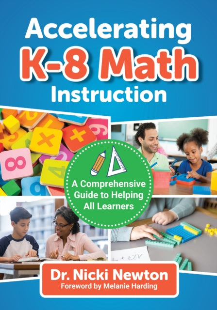 Book cover of: Accelerating K–8 Math Instruction. By: Nicki Newton