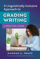 Book cover of: Linguistically Inclusive Approach to Grading Writing. By: Hannah A. Franz