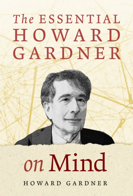 Book cover of: Essential Howard Gardner on Mind. By: Howard Gardner