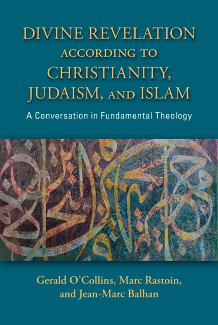 Book cover of: Divine Revelation according to Christianity, Judaism, and Islam
