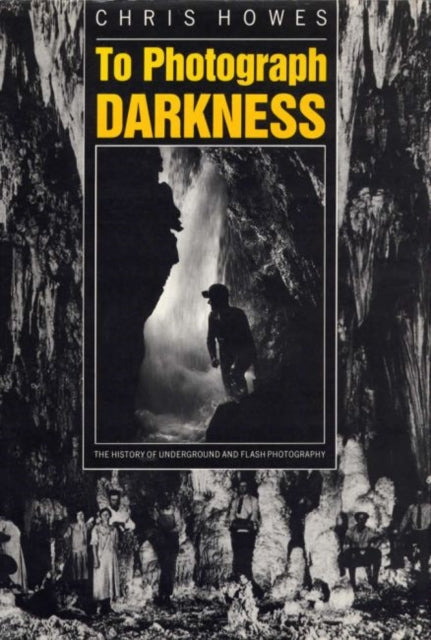 To Photograph Darkness