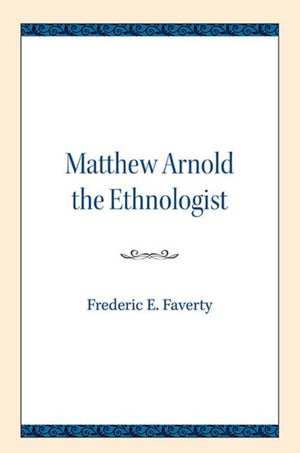 Matthew Arnold the Ethnologist