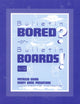 Book cover of: Bulletin Bored? or Bulletin Boards!