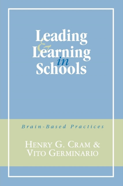 Leading and Learning in Schools