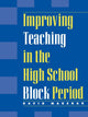 Book cover of: Improving Teaching in the High School Block Period. By: David Marshak