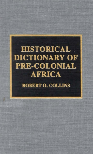 Book cover of: Historical Dictionary of Pre-Colonial Africa