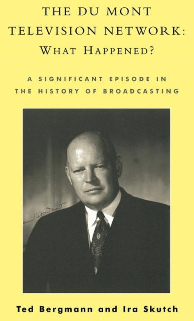 The Du Mont Television Network: What Happened?
