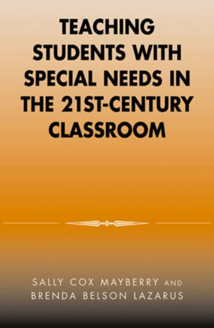 Book cover of: Teaching Students with Special Needs in the 21st Century Classroom. By: Brenda Belson Lazarus
