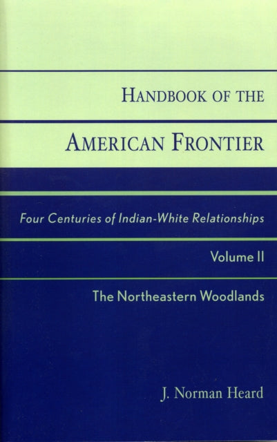 Handbook of the American Frontier, The Northeastern Woodlands