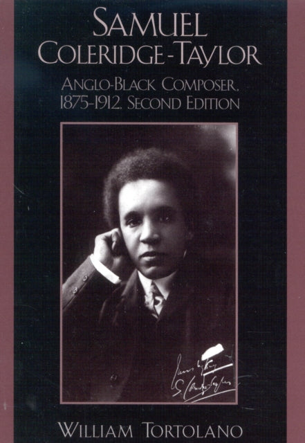 Book cover of: Samuel Coleridge-Taylor. By: William Tortolano