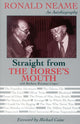 Book cover of: Straight from the Horse's Mouth. By: Ronald Neame