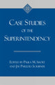 Book cover of: Case Studies of the Superintendency. By: Jay Paredes Scribner