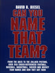 Book cover of: Can You Name that Team?. By: David B. Biesel