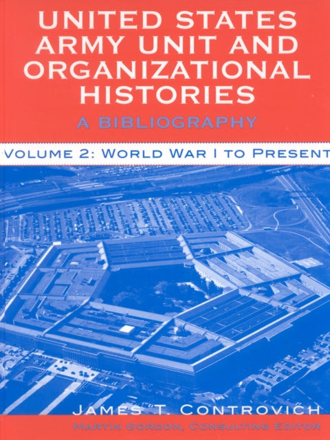 United States Army Unit and Organizational Histories