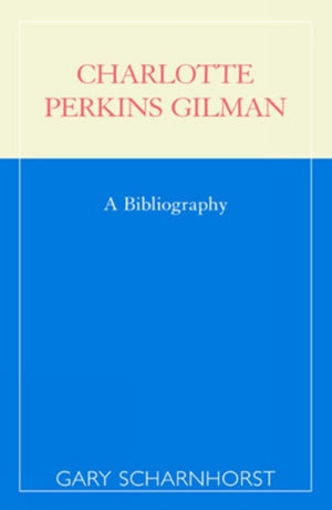 Charlotte Perkins Gilman