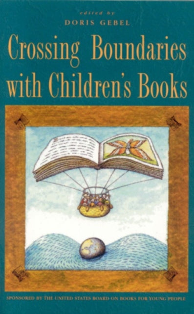 Book cover of: Crossing Boundaries with Children's Books