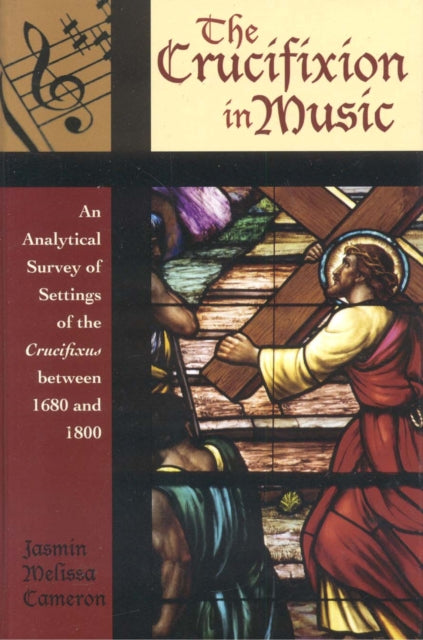 Book cover of: Crucifixion in Music. By: Jasmin Melissa Cameron