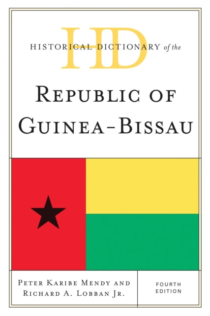 Book cover of: Historical Dictionary of the Republic of Guinea-Bissau. By: Peter Michael Karibe Mendy