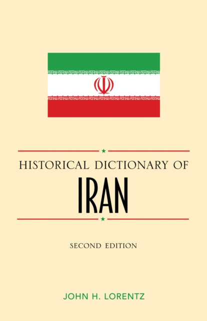 Book cover of: Historical Dictionary of Iran. By: John H. Lorentz