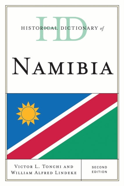 Book cover of: Historical Dictionary of Namibia. By: Victor Tonchi