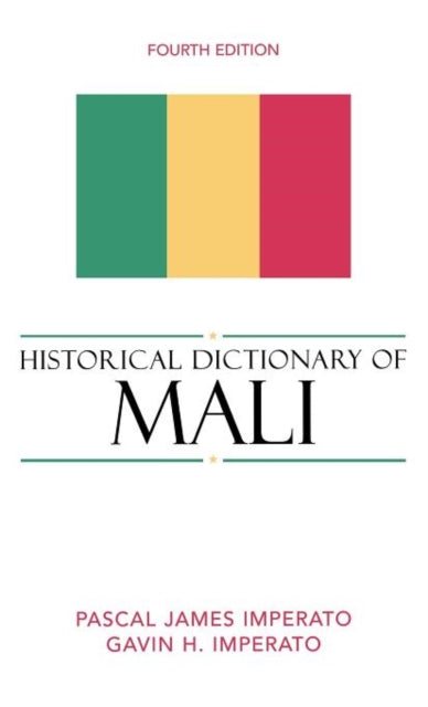 Book cover of: Historical Dictionary of Mali. By: Pascal James Imperato