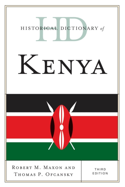 Book cover of: Historical Dictionary of Kenya. By: Robert M. Maxon