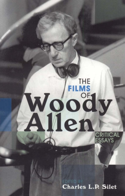 Book cover of: Films of Woody Allen. By: Charles L.P. Silet