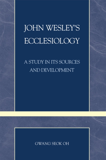 John Wesley's Ecclesiology