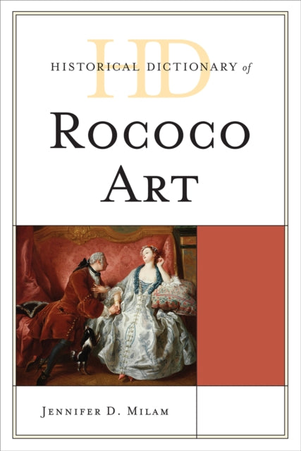 Historical Dictionary of Rococo Art