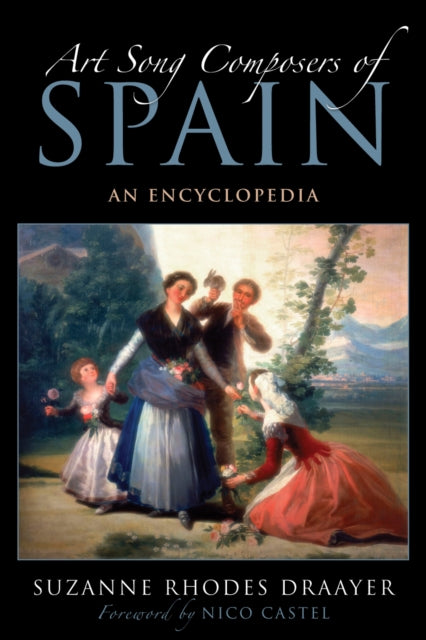 Book cover of: Art Song Composers of Spain. By: Suzanne Rhodes Draayer