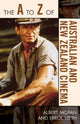 Book cover of: A to Z of Australian and New Zealand Cinema. By: Albert Moran