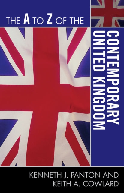 Book cover of: A to Z of the Contemporary United Kingdom